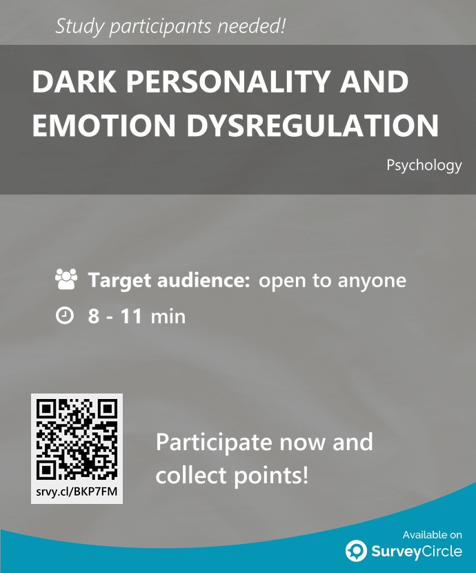 Participants needed for top-ranked study on SurveyCircle:

'DARK PERSONALITY AND EMOTION DYSREGULATION' surveycircle.com/BKP7FM/ via @SurveyCircle #tilburgu

#psychology #EmotionRegulation #DarkPersonality #DarkTetrad #emotions