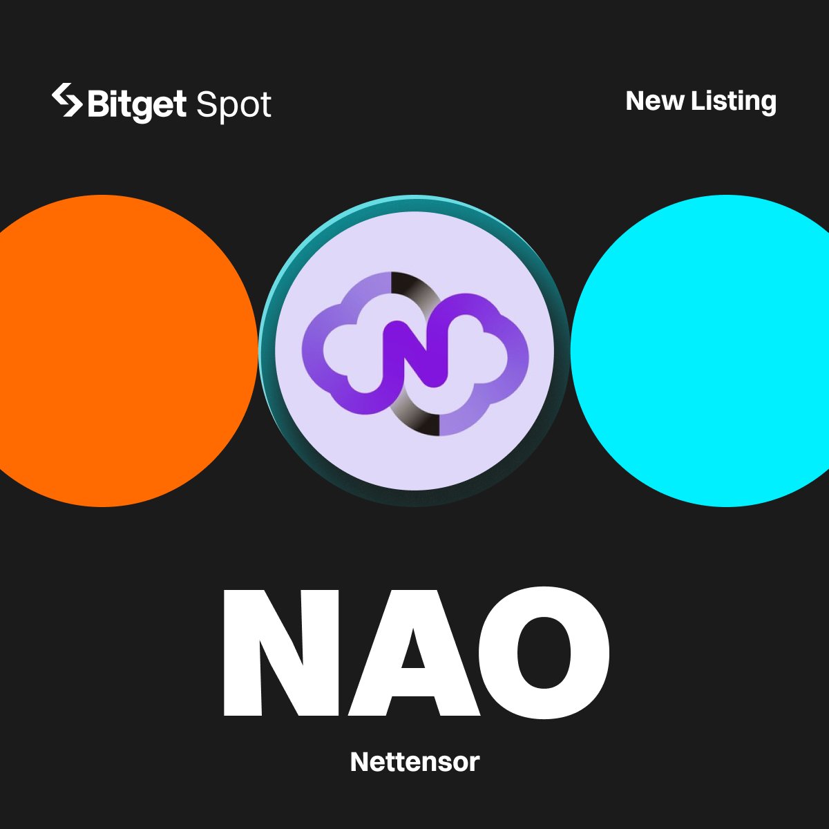 📢 New Listing - $NAO @nettensor #Bitget will list NAO/USDT with 590,900 $NAO up for grabs! 🔹Deposit: opened 🔹Trading starts: April 15, 11:00 AM (UTC) More details: bitget.com/en/support/art…