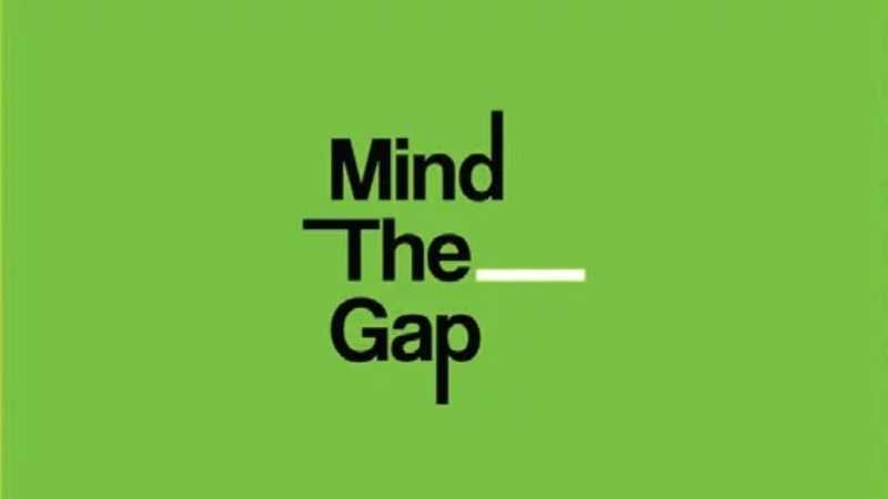 Mind The Gap boşlukları dolduracak! bit.ly/3TL6rbc
