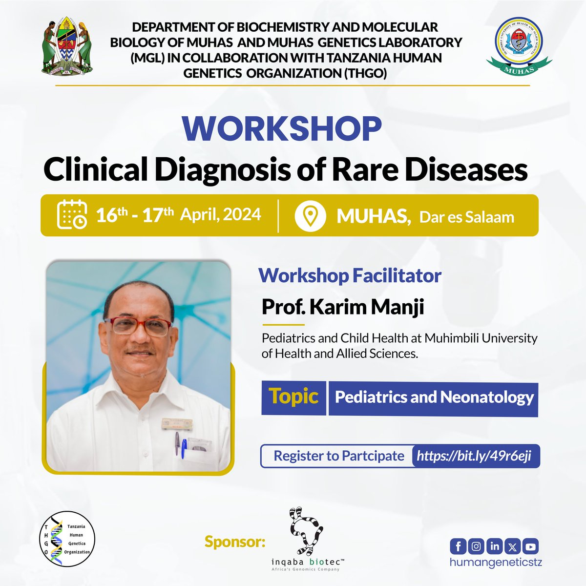 🏷️ Introducing the upcoming #RareDiseasesDiagnosis Workshop Facilitators 

Prof. Karim Manji from @MUHAS, will be sharing his insights and expertise on Pediatrics and Neonatology.  

📅 16th - 17th April 2024 at MUHAS in Dar es Salaam.