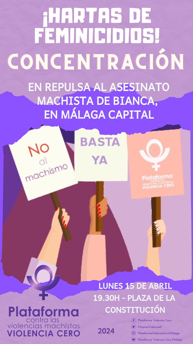 Lunes 15 de abril, 19:30. Plaza de la Constitución, Málaga. En repulsa al asesinato machista de Bianca.  #hartas de #ViolenciaMachista #NosQueremosVivas