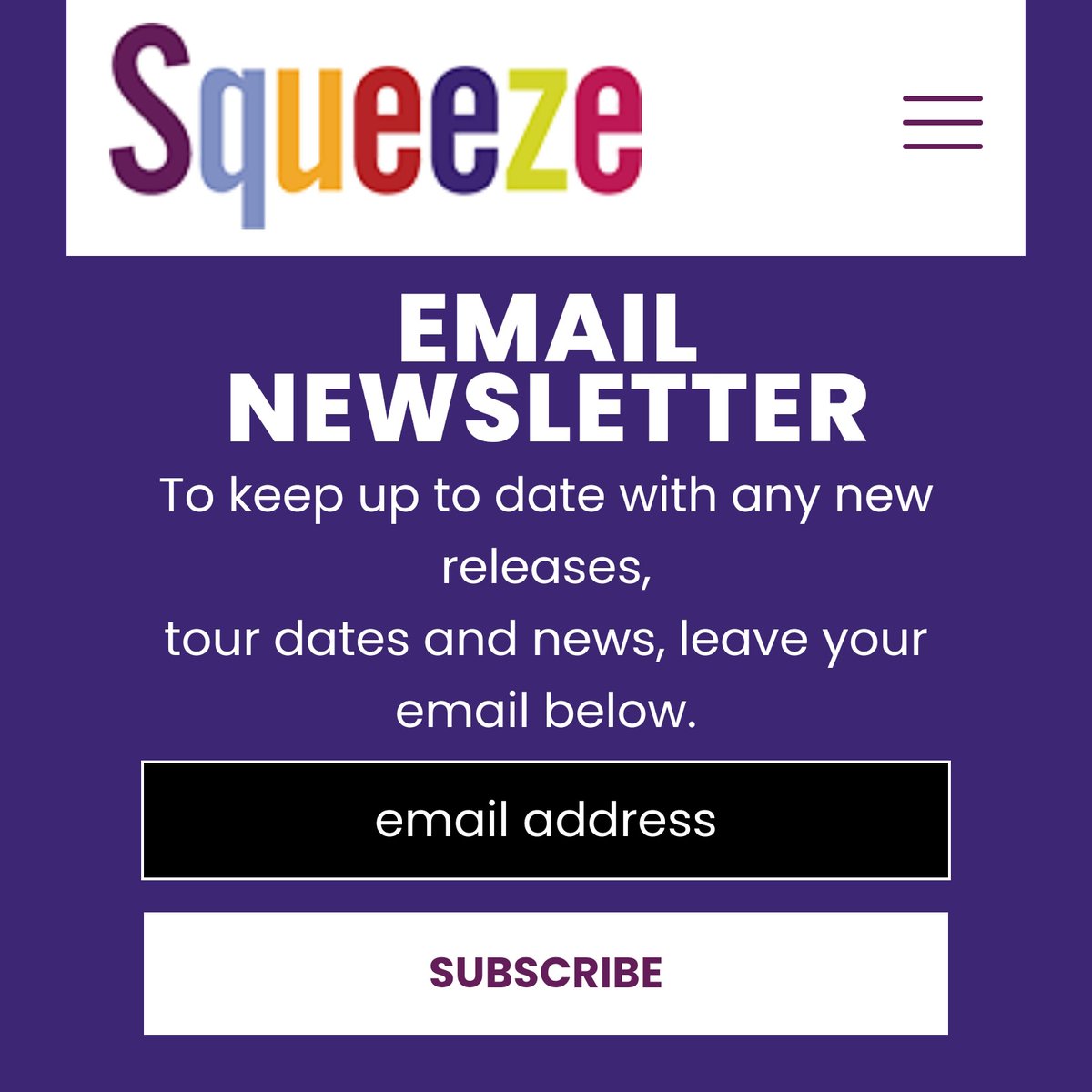 Have you joined the Squeeze official email list? We run it directly, and use it to update with big announcements like tour dates, new merchandise, ticket pre-sales and other release details. If you haven't now's a great time to sign up. 😉 eepurl.com/h7ENWX
