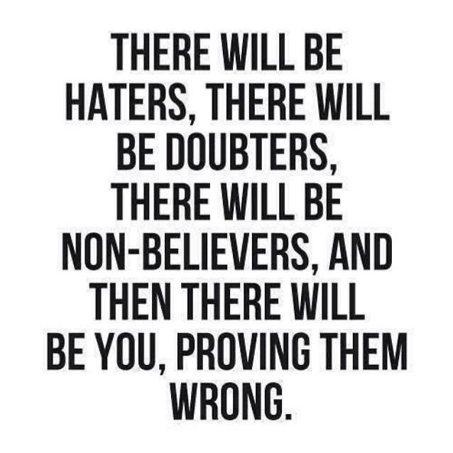 Prove the doubters wrong 👊🏻 #FridayMotivation