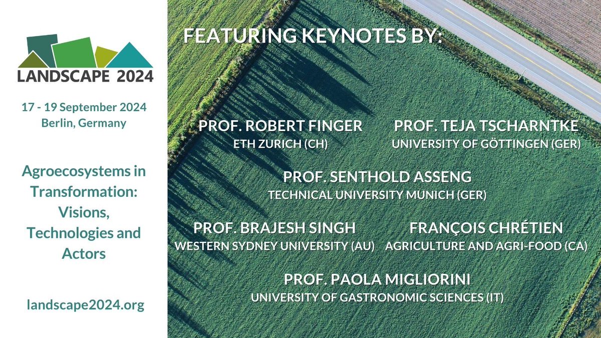 We are honored to welcome the following keynote speakers for the #LANDSCAPE #conference on 17-19 September 2024 in Berlin: Prof. Sentholf Asseng, François Chrétien, Prof. Robert Finger, Prof. Paola Migliorini, Prof. Brajesh Singh & Prof. Teja Tscharntke. landscape2024.org