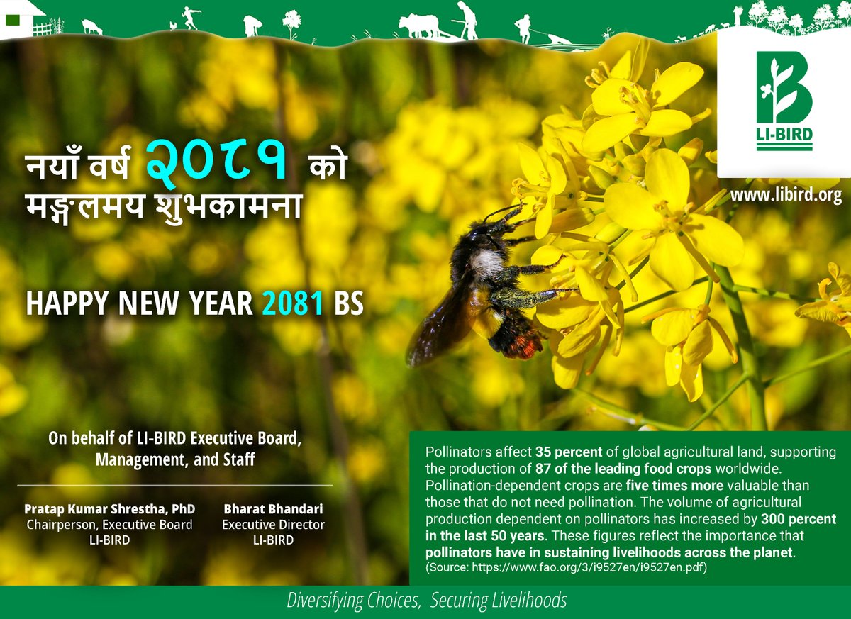 On behalf of LI-BIRD Executive Board, Management and Staff, we wish you and your family 'Happy New Year 2081 BS and Season's Greetings!'. Best wishes, Pratap Kumar Shrestha, PhD (Chairperson, Executive Board LI-BIRD) Bharat Bhandari (Executive Director, LI-BIRD) #HappyNewYear