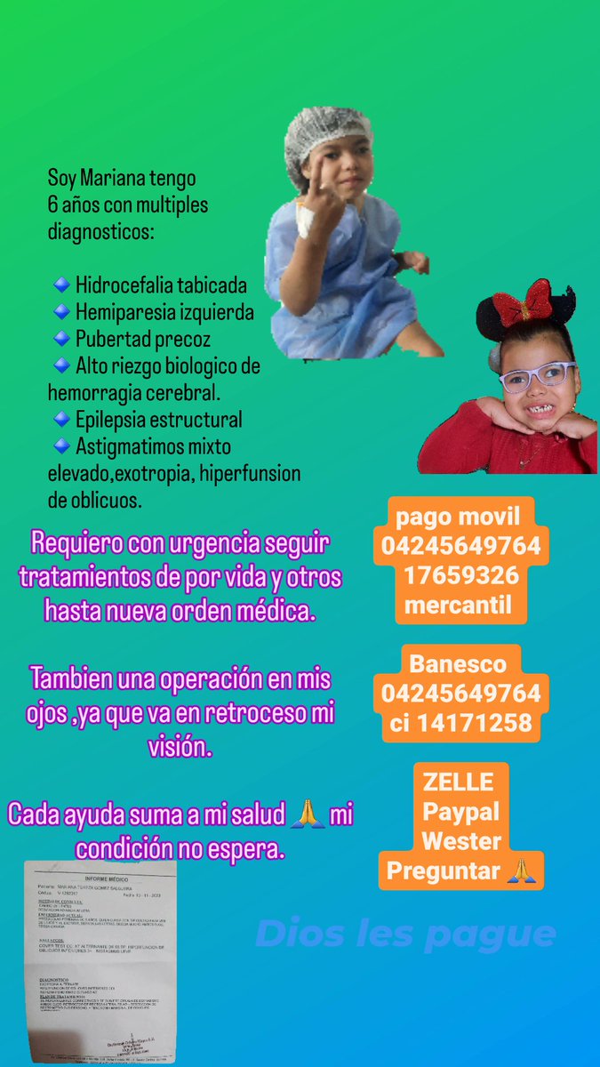 Bendecido día 🙏 $170 m separan d los tratamientos d la cual dependo no quiero convulsionar ni desarrollarme a mi corta eda AYUDA por favor angeles pago movil 04245649764 17659326 mercantil Banesco 04245649764 ci 14171258 ZELLE