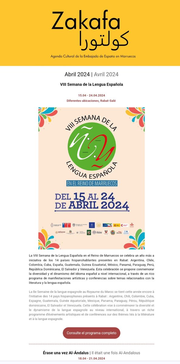 ¡Ya disponible edición abril  del boletín cultural de la <a href="/EmbEspanaRabat/">Embajada de España en Marruecos</a>, Zakafa! ✨ 
VIII Semana Lengua Española, jornadas Érase una vez Al-Ándalus, Abril cultural en los colegios 🇪🇦 y el #JIDAR- Rabat Street Art- pueden consultar agenda cultural 🇪🇸🇲🇦 en
shorturl.at/dD123