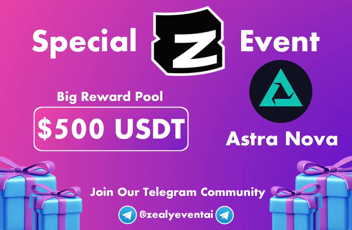 📌 Get ready for an exciting new #Zealy event.
📣 Astra Nova Zealy Event 
- Top 10 & Randomly 10 User's Will Be Win
📣 Zealy Link- t.me/zealyeventai/1…

🎁 Reward Pool - $500 USDT

Top 5 gets 50$ each
5-10 gets 30$ each & More.

START - 12 April
ENDS - 21 April