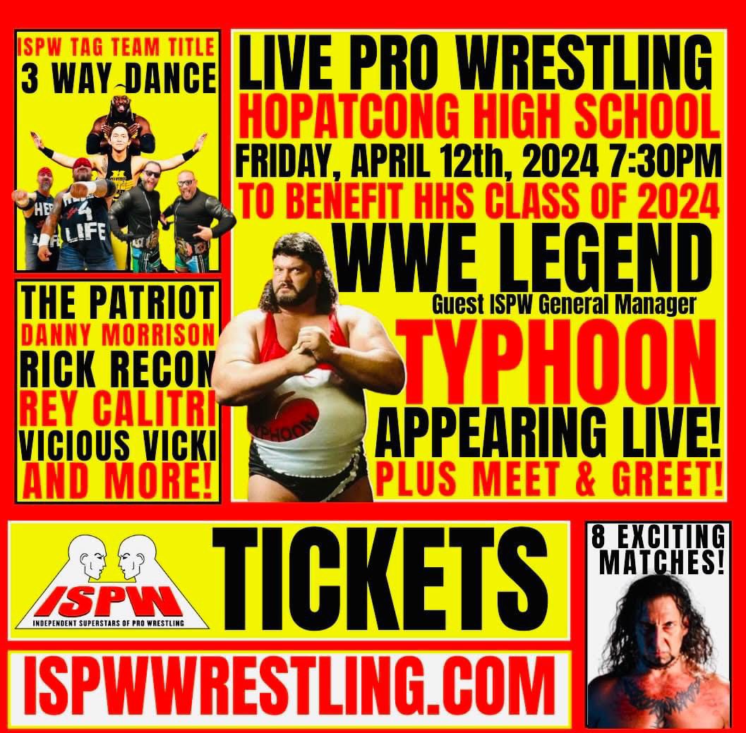 TONIGHT!!! April 12, 2024 ISPW HOPATCONG HIGH SCHOOL HOPATCONG, NJ 7:30pm BELLTIME See You There! @ISPWWrestling ISPWwrestling.com