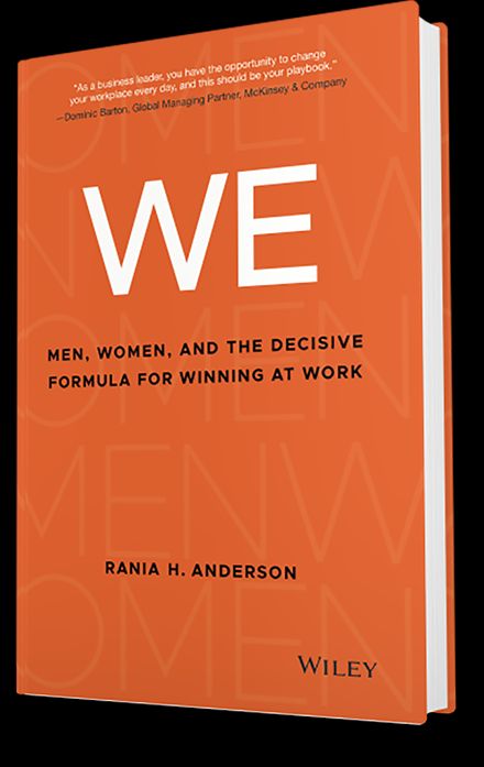 WE: Men, Women, and the Decisive Formula for Winning at Work by Rania H. Anderson @thewaywomenwork buff.ly/2z7IQIu #book #business