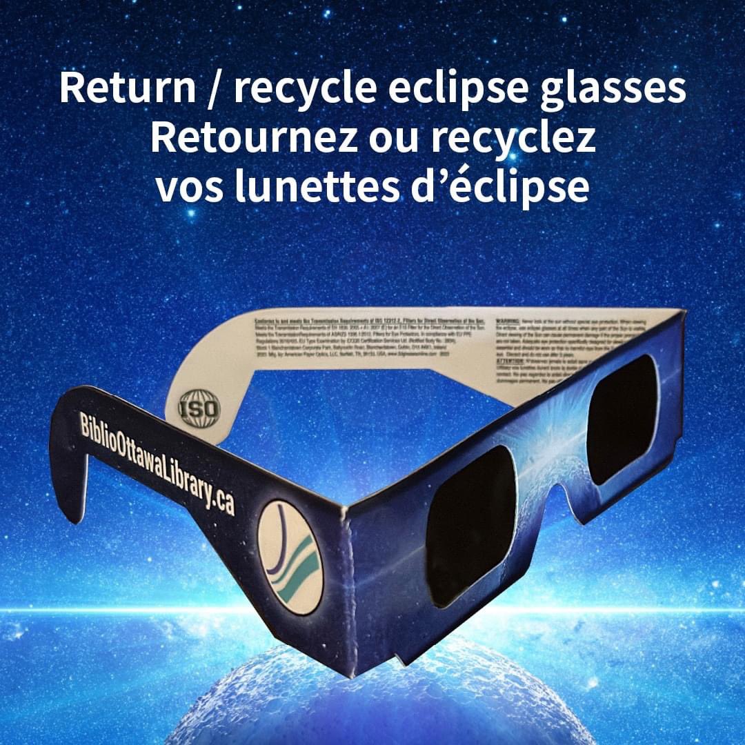 Return your eclipse viewing glasses until April 30 to #OttawaPublicLibrary locations or #Bookmobile 🌎♻️ @ocsbEco @eco_isa