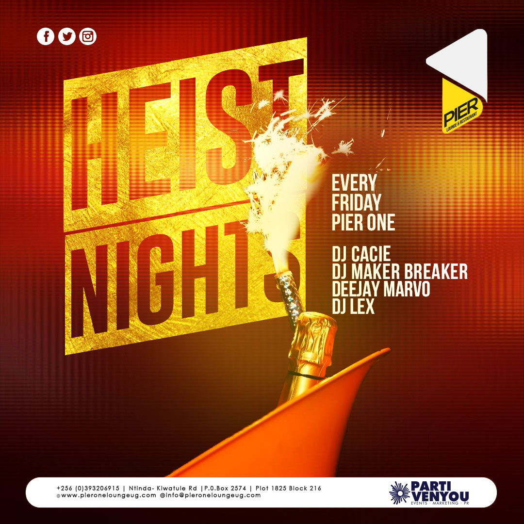As usual on a Friday we are @Pier1_Ntinda for the #HeistNights Come and party with @Deejaycacie256 @djmakerbreaker2 @DeejayMarvo3 & @DJLEX . Tonight,It will be a mixture of Old Skool and New Skool music.