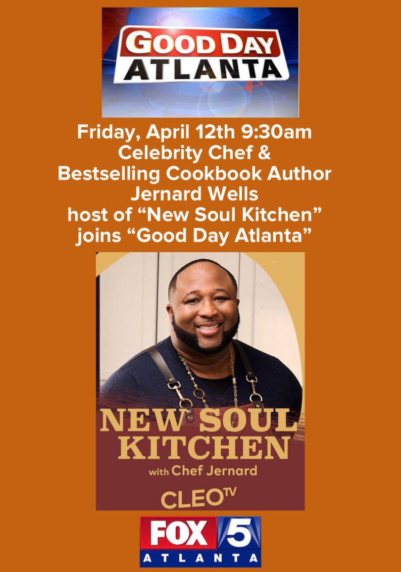 CLIENT NEWS: #ATLANTA Friday, April 12th 9:00am Award Winning TV Host/Celebrity Chef/Bestselling Cookbook Author @Chefjernard of “New Soul Kitchen” on @mycleotv will be on @GoodDayAtlanta on @FOX5Atlanta #ChefJernard #NewSoulKitchen #SouthernInspired #CleoTV