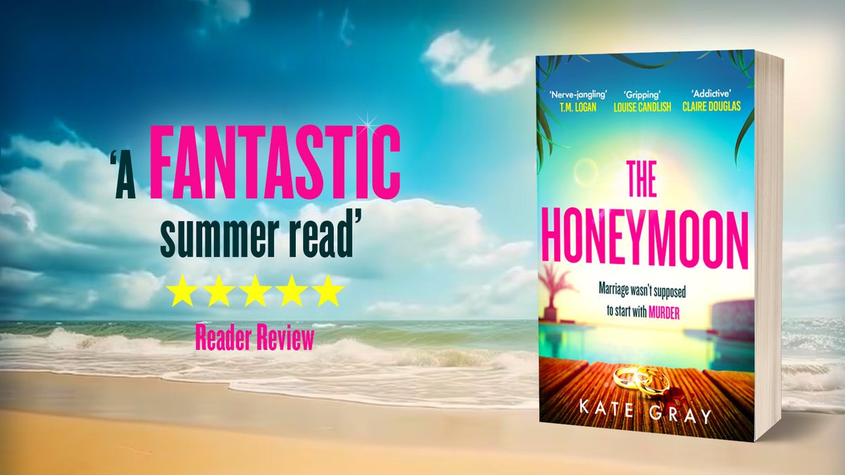 'OMG what a book!'⭐⭐⭐⭐⭐ 'A fantastic summer read'⭐⭐⭐⭐⭐ 'TWISTY'⭐⭐⭐⭐⭐ Don't miss #TheHoneymoon, the addictive thriller from @KateGrayAuthor🔆 Out April 25th, pre-order now! geni.us/TheHoneymoonPB