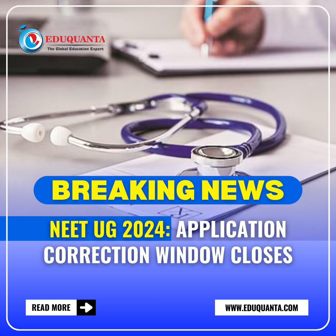 👉NEET UG 2024: Application correction window closes 📚💉

The National Testing Agency (NTA) will close the application correction window for NEET UG 2024 today (April 12). 

#StudyAbroad #MedicalDreams #mbbsingeorgia #mbbsgeorgia #beststudyingeorgia #eduquanta #eduquanta #2024