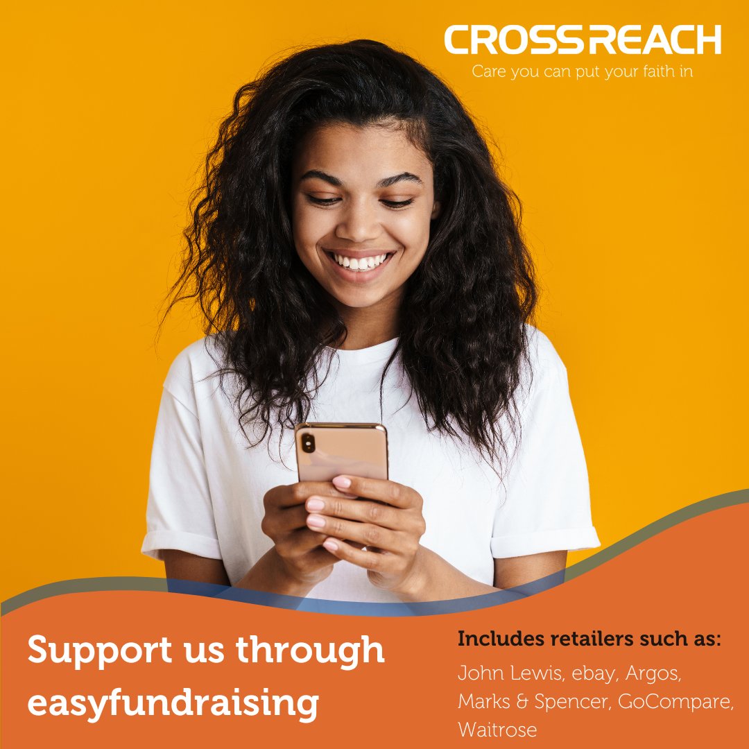 We are excited to share that you can now do your shopping online and also support CrossReach through easyfundraising! Featuring online retailers such as John Lewis, ebay, Argos, Marks & Spencer, Waitrose and many more, each time you shop via our easyfundraising link, we