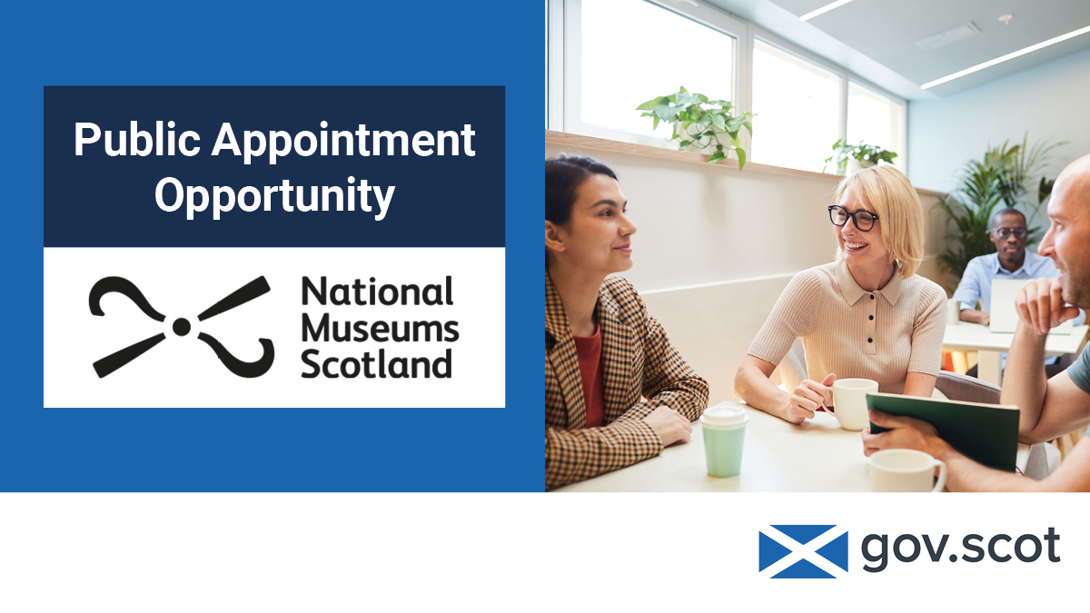 National Museums Scotland seeking up to four Trustees to join the Board who have experience, knowledge and expertise in finance, estates, science or development. See for more information : bit.ly/3JpENvL