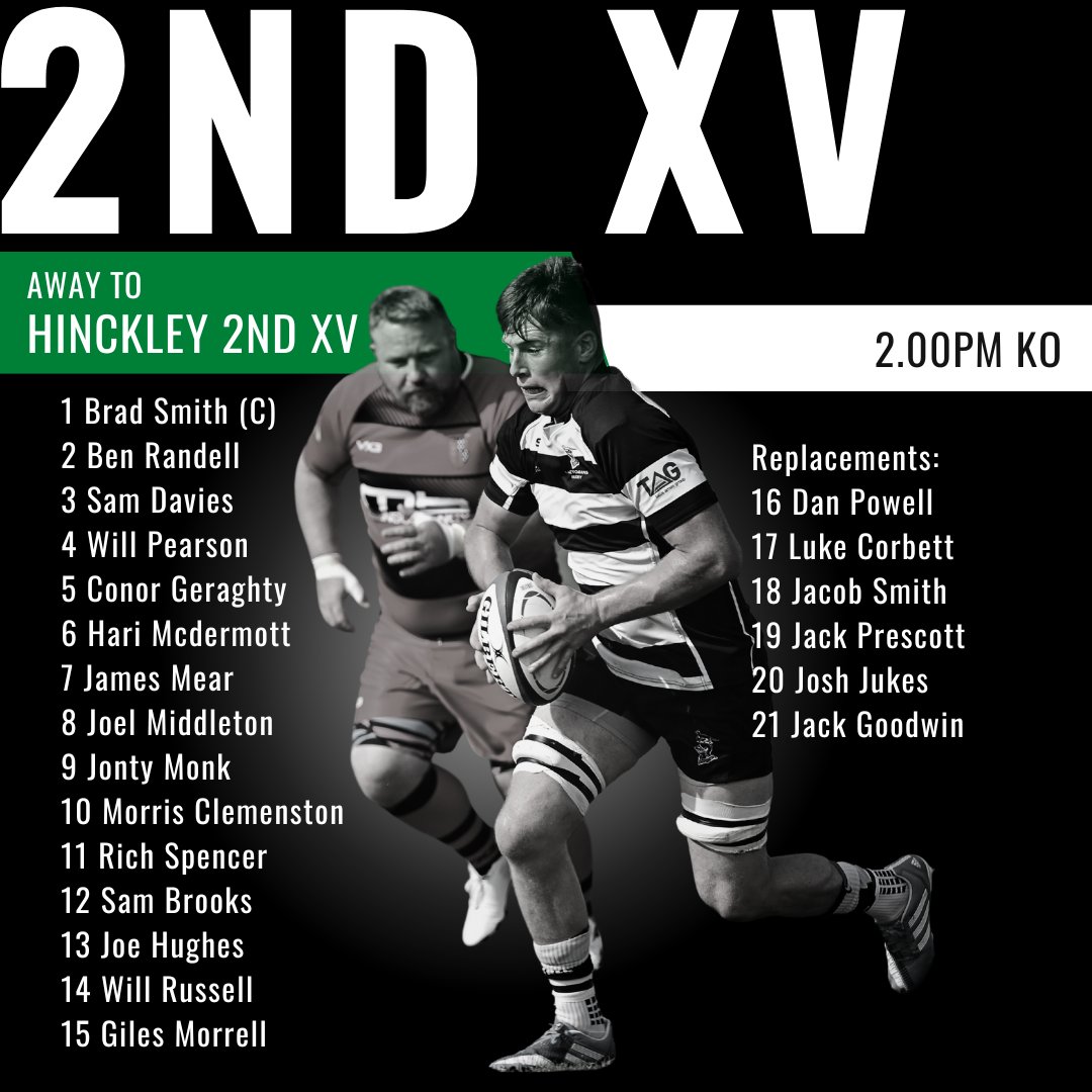 ⚪ 2nd XV Team News ⚫ Tomorrow the 2nd XV join the 1st XV and head over to @Hinckley_Rugby to take on their 2nd XV, 2.00pm KO.