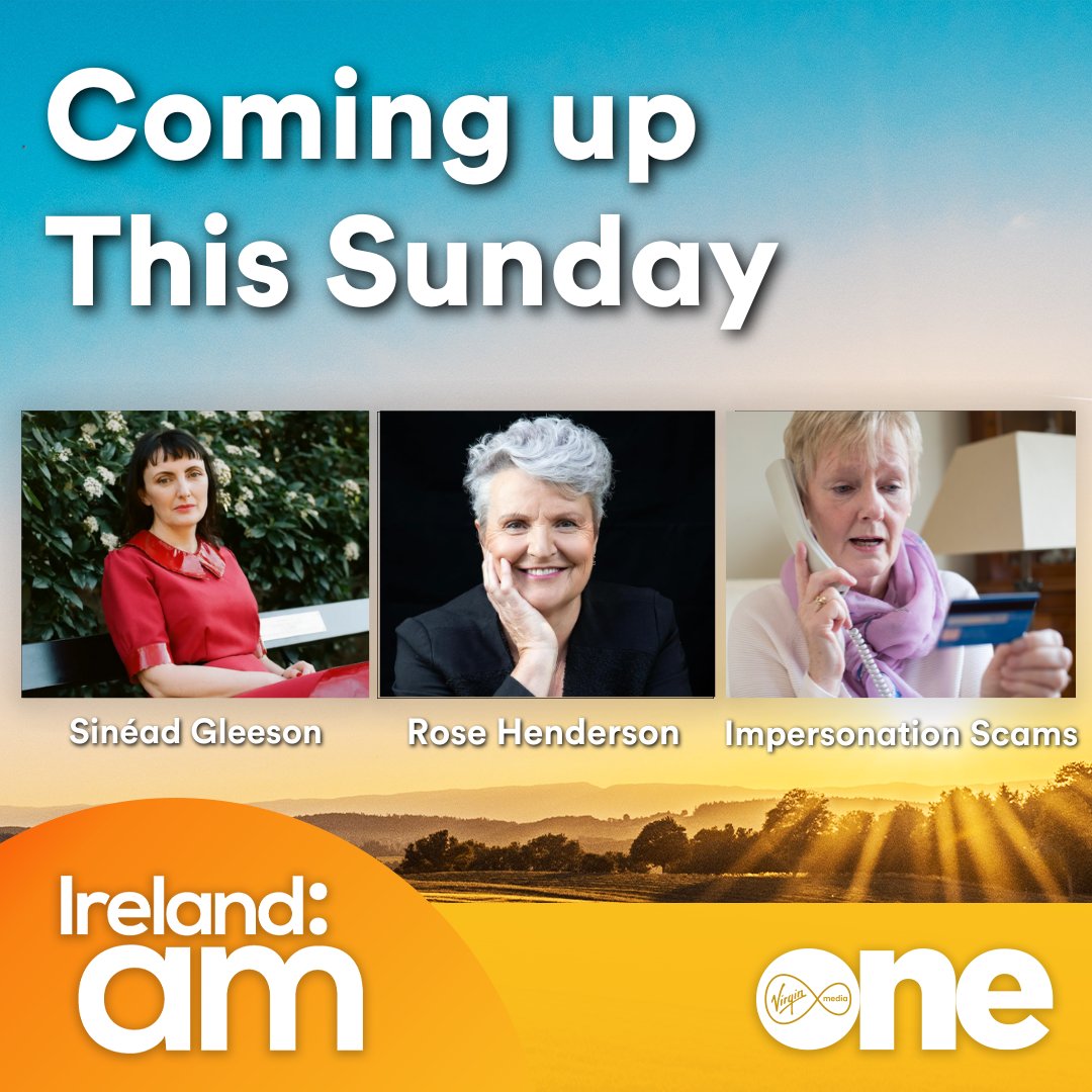 Coming Up This Stunning Sunday… 📝 Author Sinéad Gleeson 📚 🎭 Sister Assumpta Herself, Rose Henderson 🎬 📱 We’re Learning About Impersonation Scams 💻 And lots more! That’s from 9am till 12pm on Virgin Media One and the VM Player! #IrelandAM