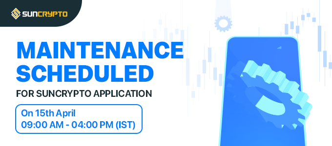 🚨SunCrypto Application Maintenance Schedule On April 15th from 09:00 AM to 04:00 PM (IST), the SunCrypto application is going under maintenance. We understand the value of your holdings, whether in cryptocurrency or INR, and want to assure you that this maintenance will not…