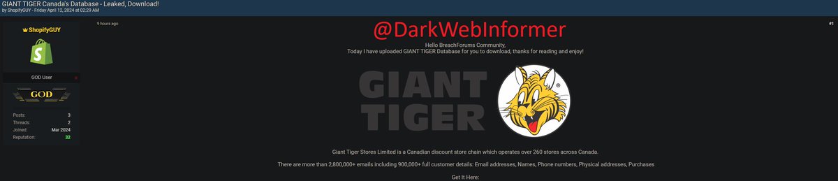 ⚠️DATA LEAK ALERT⚠️Allegedly, notorious threat actor ShopifyGUY, has released the Giant Tiger🇨🇦database.

#Clearnet #DarkWebInformer @DarkWeb #Cyberattack #Cybercrime #Cybersecurity #Infosec #CTI #Breaking #GiantTiger #Canada

Compromised Data: 2,800,000+ emails including…
