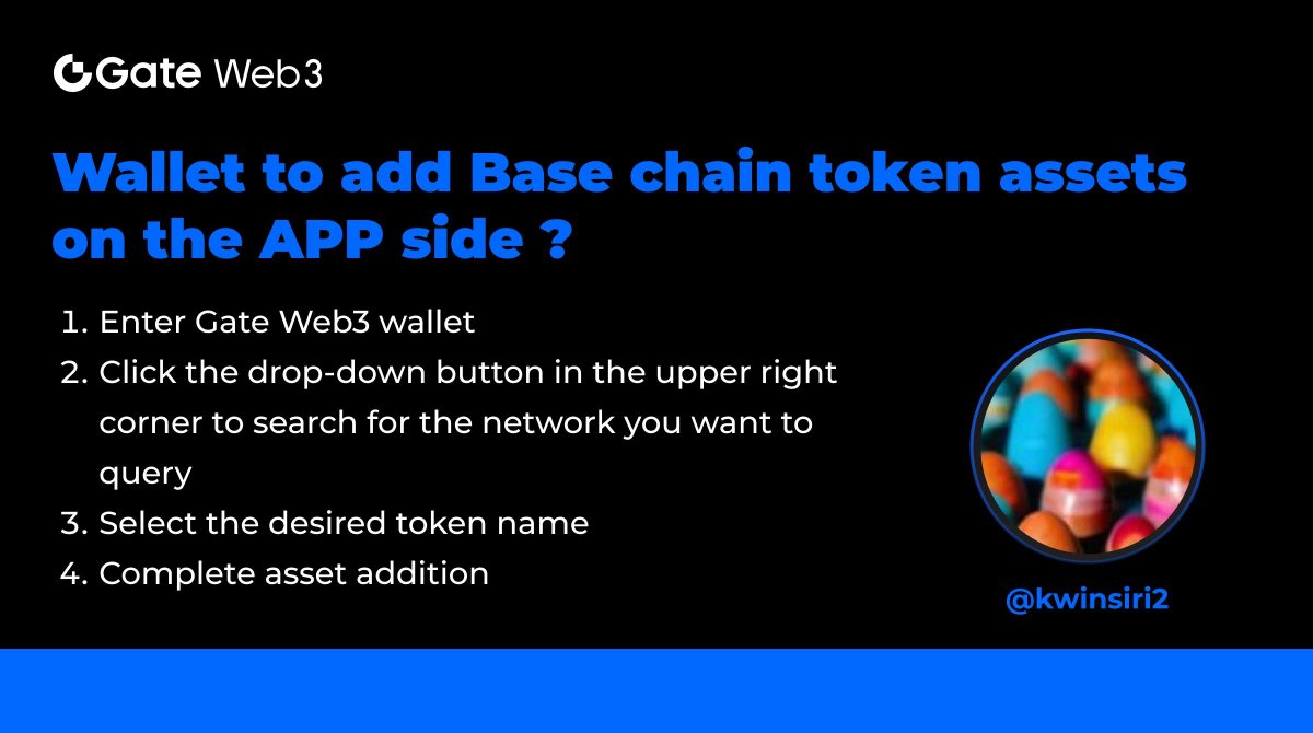 🌟#GateWeb3Quiz Winner Answer Wall 🥳 🤔️Wallet to add #Base chain token assets on the APP side ? 🏆@kwinsiri2 answered this way👇 👏Looking forward to more interactions and answers #GateWeb3 #GateWeb3Quiz