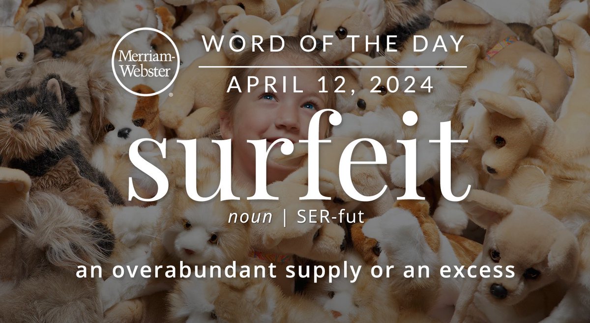 The #WordOfTheDay is ‘surfeit.’ ow.ly/OsWu50ResC2