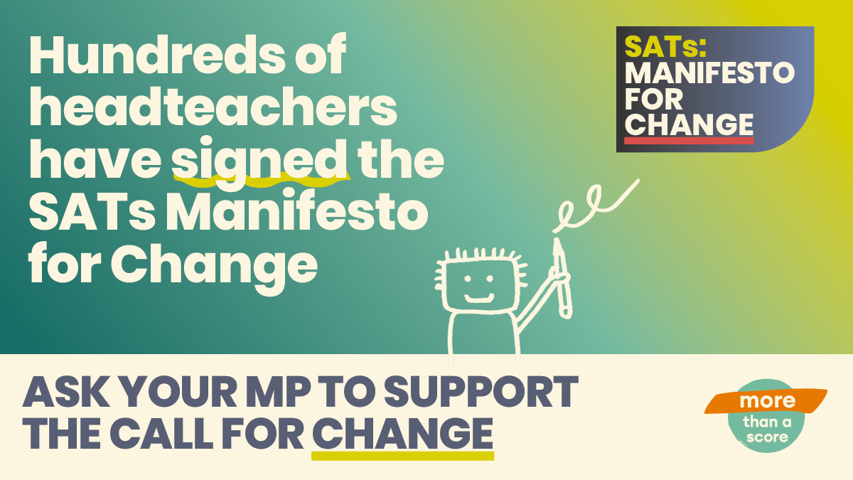 SATs: Manifesto for Change A call to reform SATs and put the joy back into year 6. Hundreds of headteachers have already signed the SATs Manifesto for Change. Ask your MP to support the call for change. Click here for an easy-to-use template ➡️ tinyurl.com/manifestomp