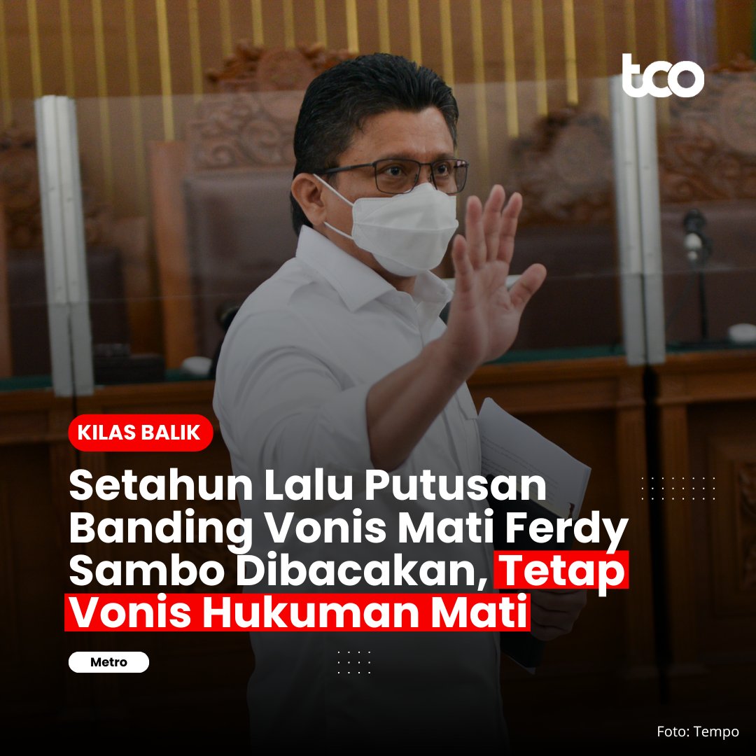 [KILAS BALIK] Tepat hari ini, setahun lalu atau pada Rabu, 12 April 2023, Majelis Hakim Pengadilan Tinggi DKI Jakarta membacakan putusan banding yang diajukan Ferdy Sambo. #TempoThread