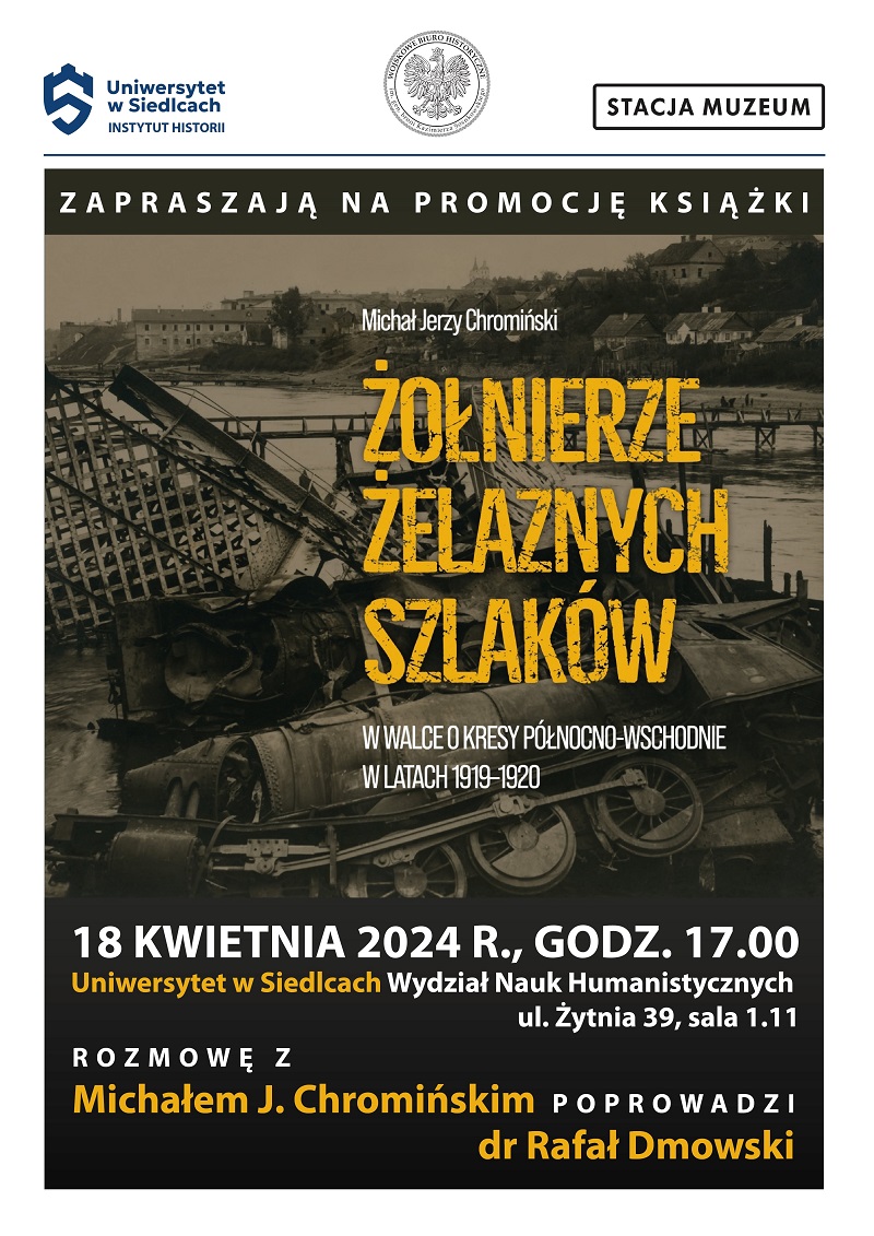 📣18 kwietnia odbędzie się promocja książki Michała J. Chromińskiego z @WBH_2016 'Żołnierze żelaznych szlaków w walce o Kresy Północno-Wschodnie w latach 1919–1920'. Zapraszamy❗️ ➡️Uniwersytet w Siedlcach, ul. Żytnia 39, sala 1.11 ➡️godz. 17.00 ih.uws.edu.pl/homepage/aktua…