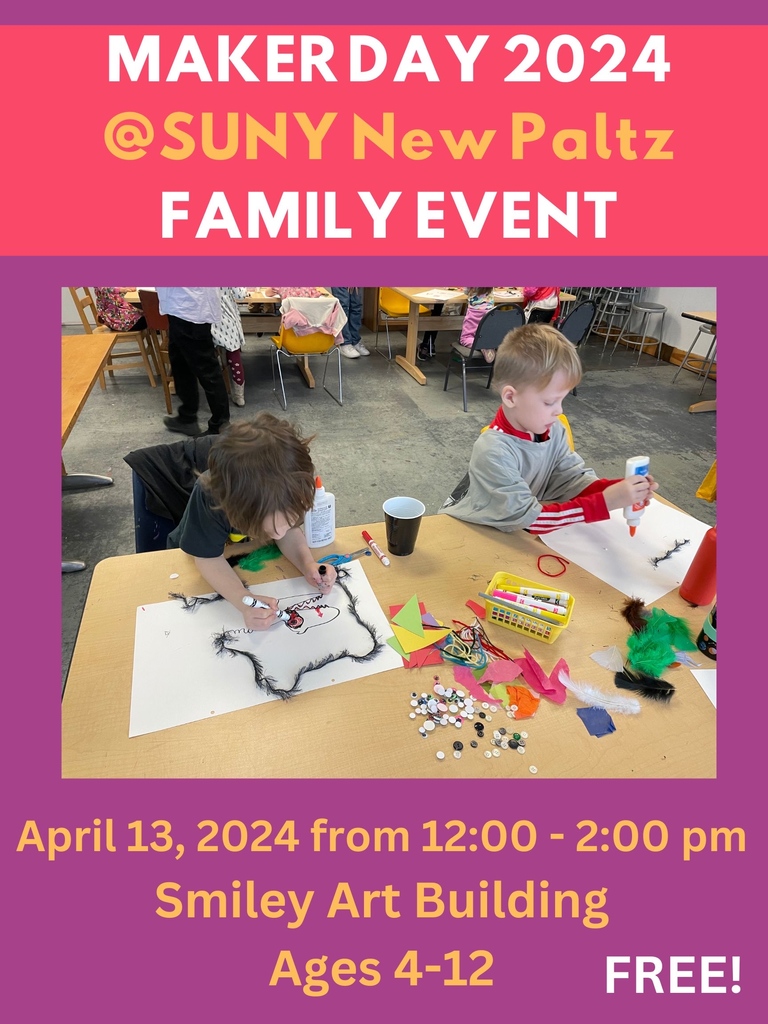 This Saturday, April 13, 2024, SUNY New Paltz Art Education Program is sponsoring a free #MakerDay family event! For ages 4-12, from 12:00 - 2:00 pm on the second floor of the Smiley Art Building. No registration required See you there! #SUNYNewPaltz Art Education Program