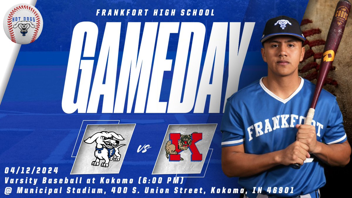 🔵⚪️#GAMEDAY!🔵⚪️ -VARSITY BASEBALL- ⚾️» @frankfortbb 🆚» @Wildkatbaseball 📍» @KokomoStadium 400 S Union Street Kokomo, IN 46901 ⏰» 6:00 PM @IHSAA1 Let’s Go Hot Dogs!