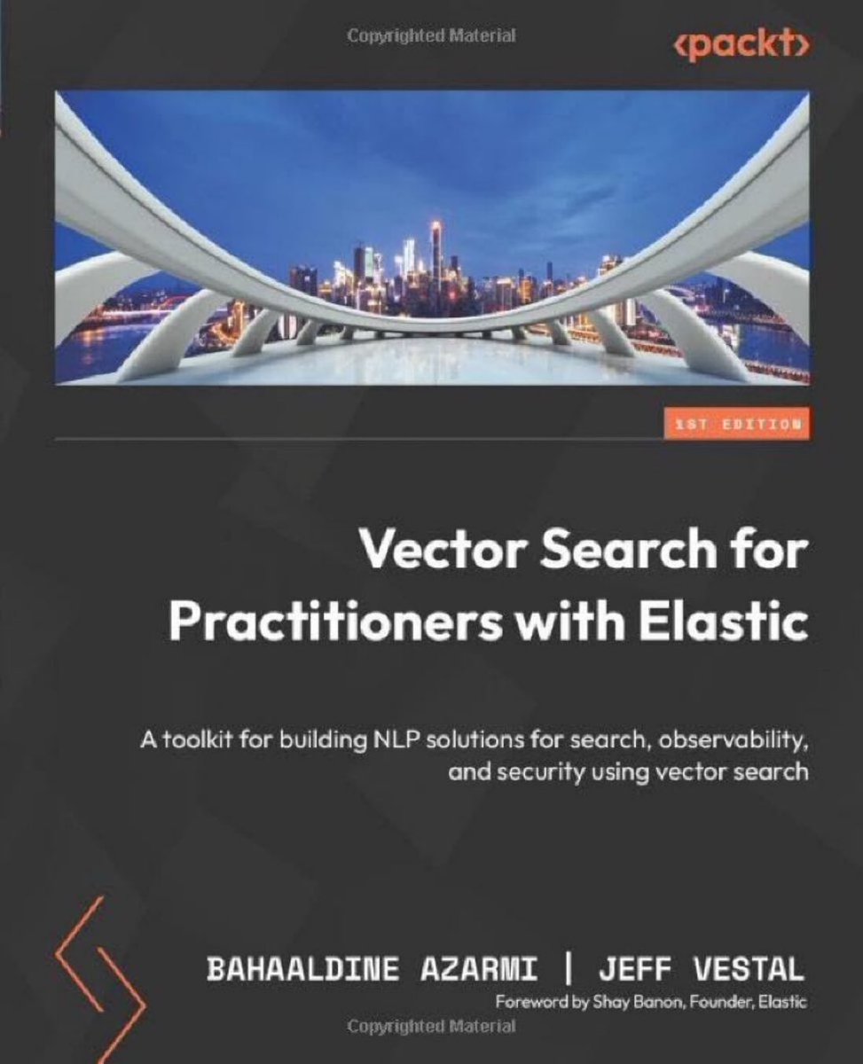 Vector Search for Practitioners with Elastic — A toolkit for building #NLProc solutions for search, observability, and security: amzn.to/3vEkWFe via @PacktPublishing
——
#DataScience #Analytics #DataScientists #MahineLearning #BigData #AI #VectorDB #RAG #LLMs #GenerativeAI