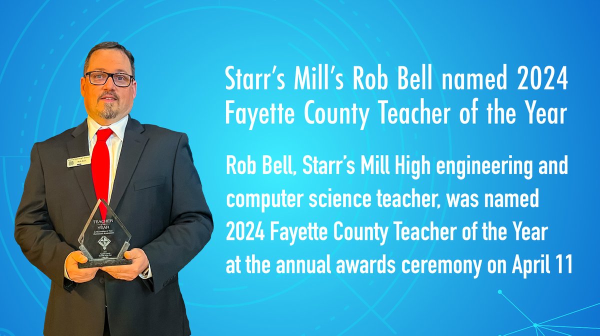 Starr’s Mill High engineering and computer science teacher Rob Bell was named the 2024 Fayette County Teacher of the Year at the annual awards ceremony on April 11. bit.ly/43SnLQh