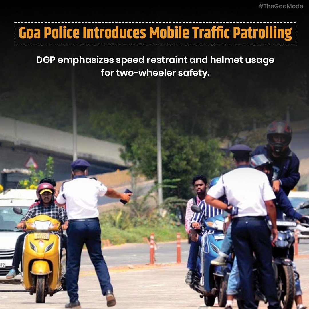 Goa Police steps up road safety with Mobile Traffic Patrolling! DGP urges youths: Ride responsibly, wear helmets. Let's make our roads safer together!  #RoadSafety #GoaPolice #TheGoaModel
#GoaPolice #RoadSafety #TrafficPatrolling #MobilePatrol #YouthSafety  #SafeDriving