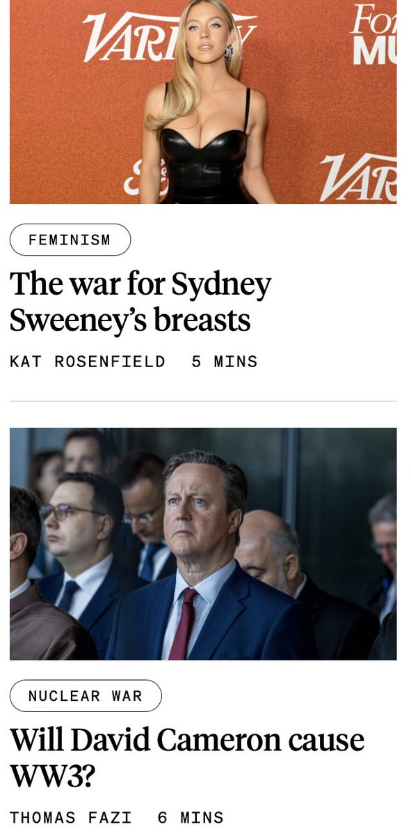 What I'm getting from UnHerd today is that David Cameron is launching World War Three over Sydney Sweeney's breasts, and frankly I've heard worse reasons.