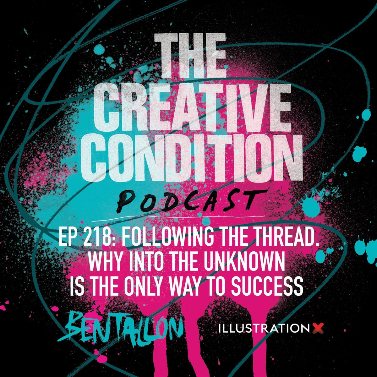 Ep 218: The thread - why into the unknown is the only way to success Ben Tallon's Creative Condition Podcast See more: ow.ly/21BI50Rb3wU #WEAREILLUSTRATIONX #creativeconditionpodcast #podcast #creativity #bentallon