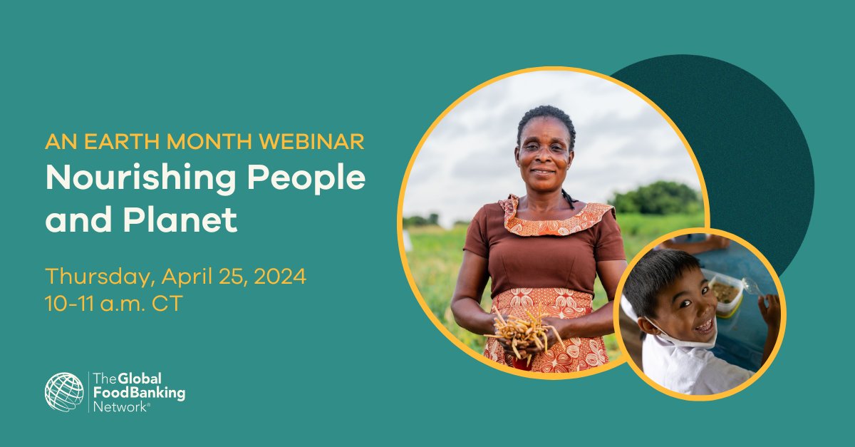 Celebrate #EarthMonth with us on April 25! Hear from our CEO Lisa Moon on GFN and food banking's community-led approach to nourishing people and the planet. Plus, we'll share updates on our climate change mitigation and resilience work. Register: bit.ly/3UbJfmP