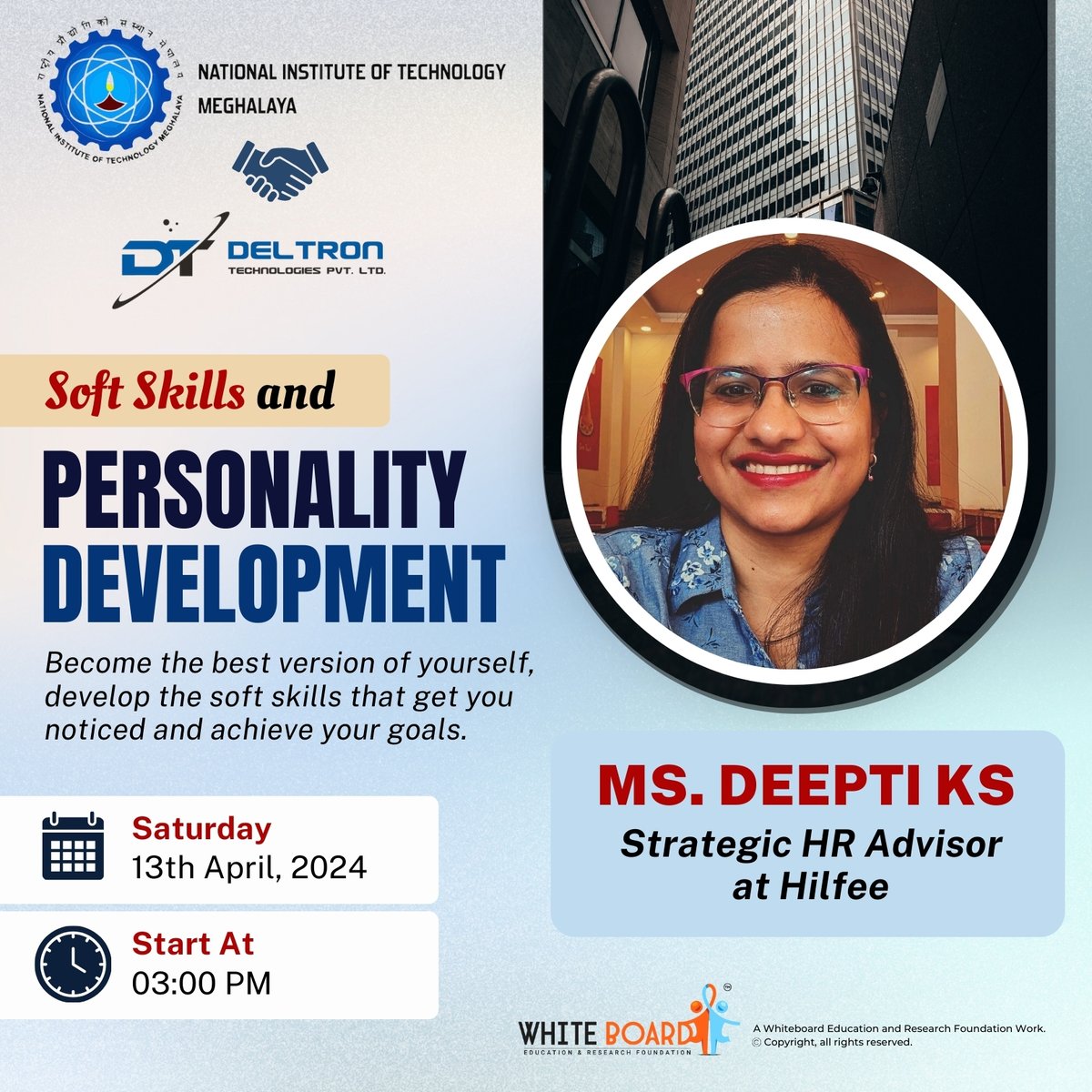 Empowering Future: A #Webinar on #SoftSkills & #PersonalityDevelopment. This #weekend @WhiteboardERF is co-hosting an insightful #session designed to propel the #career of youth with @NITMeghalaya. 
Our #speaker, Ms. Deepti KS, #Strategic #HRAdvisor at Hilfee & a #TophrVoice.