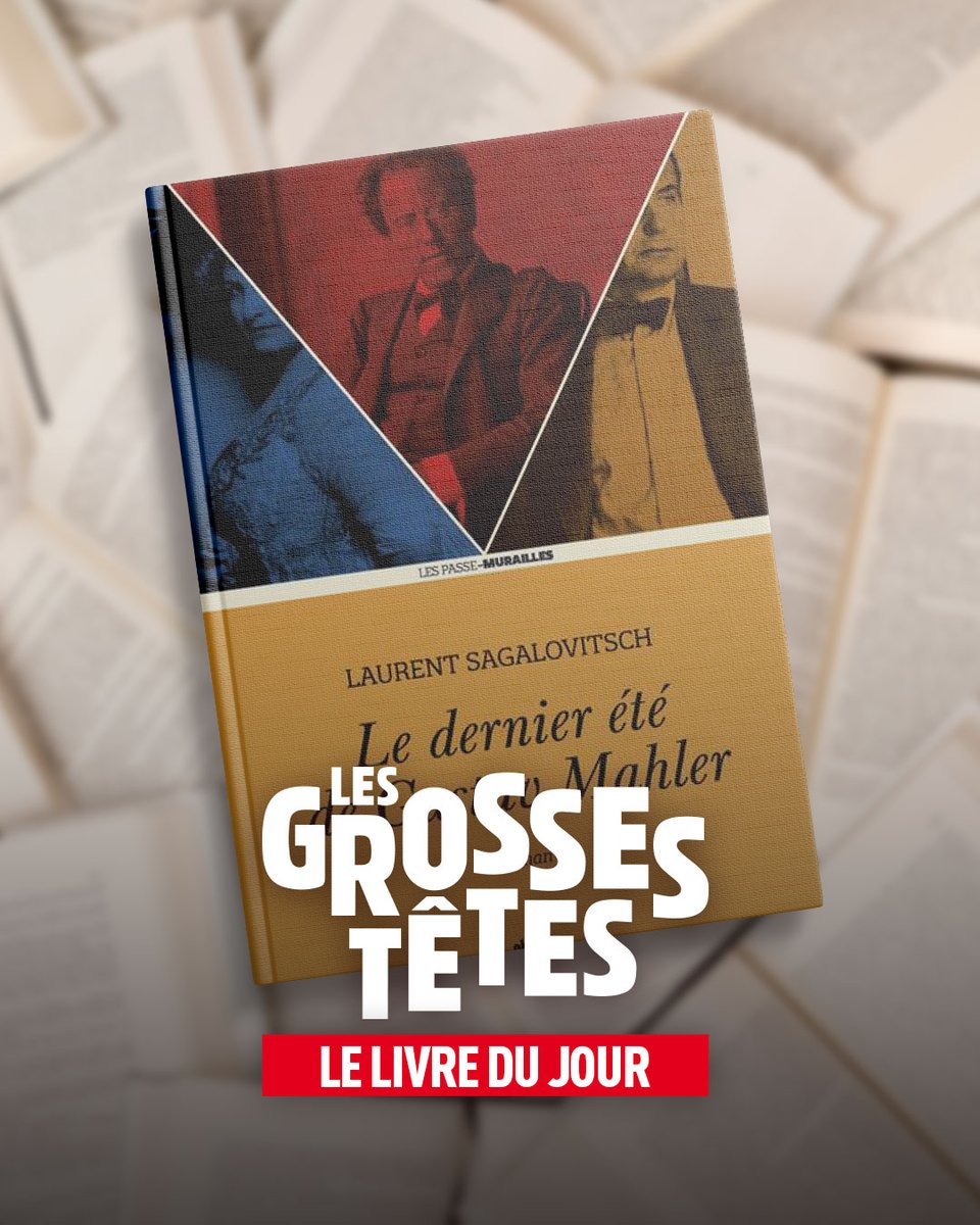 🎙️📚🧐 Découvrez le livre du jour dans 'Les Grosses Têtes' Il s'agit de 'Le dernier été de Gustav Mahler' de Laurent Sagalovitsch publié aux éditions @lecherchemidi