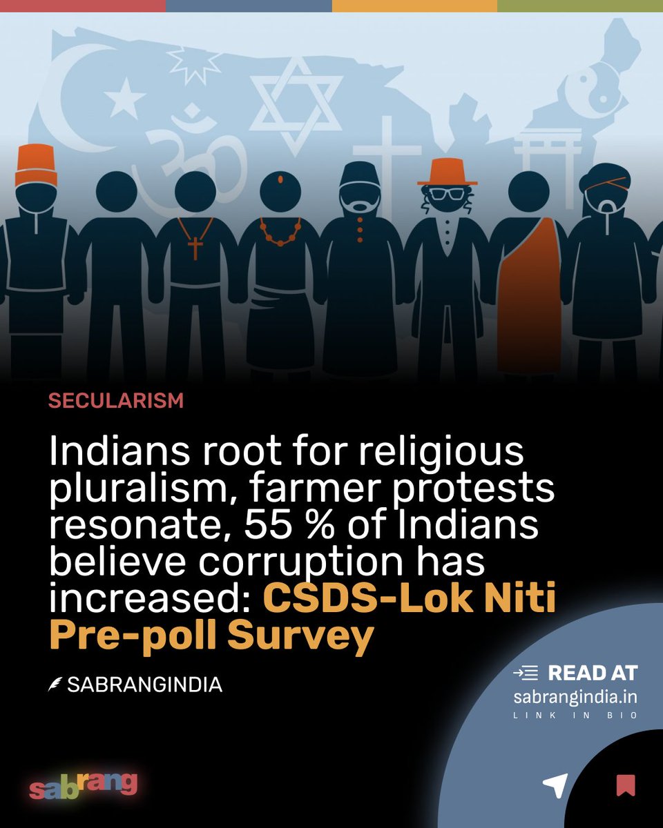 Indians root for religious pluralism, farmer protests resonate, 55 % of Indians believe corruption has increased: CSDS-Lok Niti Pre-poll Survey.  

#ReligiousPluralism #FarmerProtests #CSDSLoknitiSurvey #IdeofIndia

sabrangindia.in/indians-root-f…