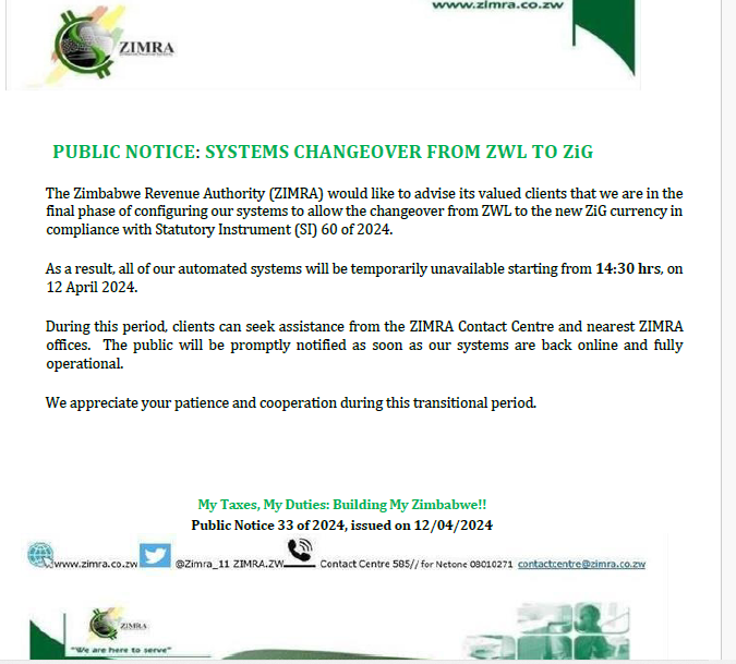 Public Notice number 33 of 2024- Systems changeover from ZWL to ZiG Currency zimra.co.zw/public-notices…