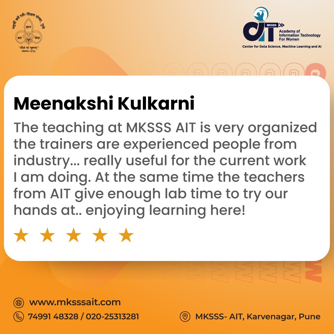 From satisfied students to success stories - explore the impact of MKSSS AIT through their reviews.

#MKSSS #AIT #artificialintelligence  #indemand #womenempowerment #machinelearningtools #machinelearningcourse #futuretechnology #datascience #dataanalytics #AWS #careerincloud