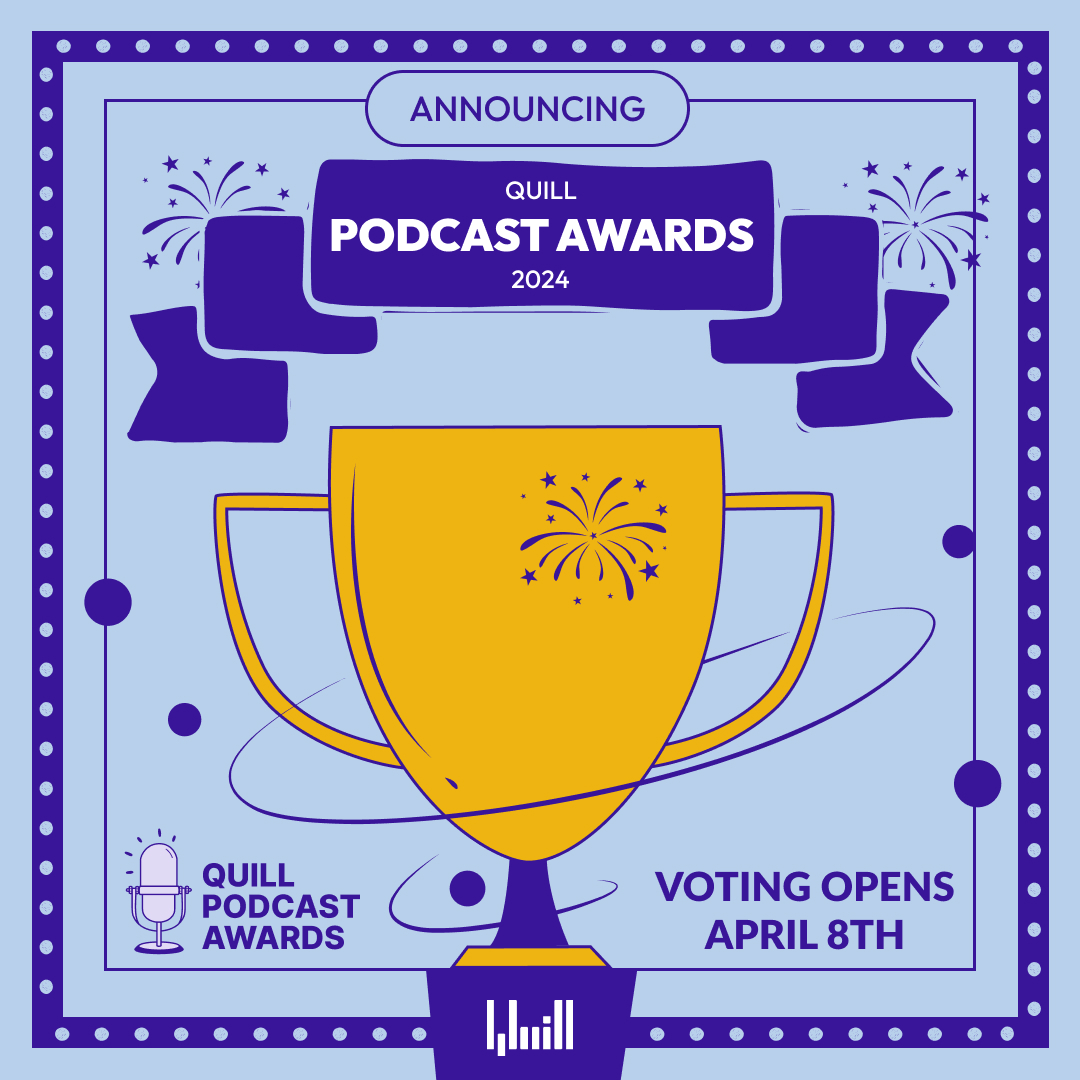 The Quill Podcast Awards are waiting for your vote 🏆 If you know a company, agency, or podcast that is making big waves across the industry right now, let us know before April 26th: quillpodcasting.com/qpa/quill-podc… #podcastawards #podcastawardsubmissions #QPA2024