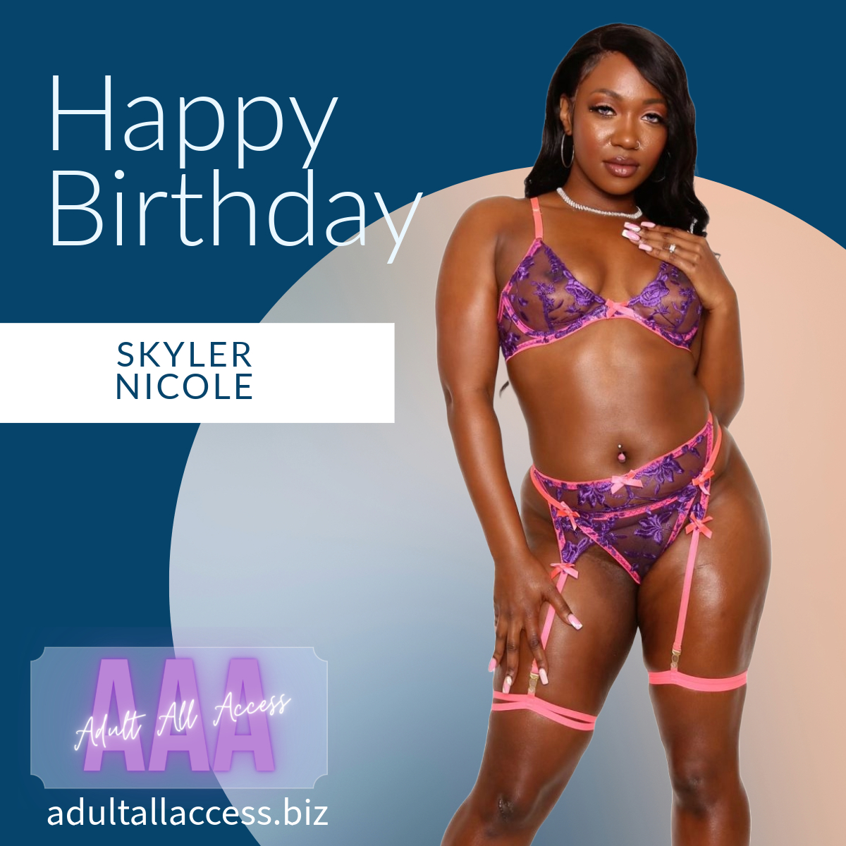 Everyone at Adult All Access would like to wish Skyler Nicole a Happy Birthday!!! 🎂 @AdultAllAccess #SkylerNicole @_Atmla @clubskyler