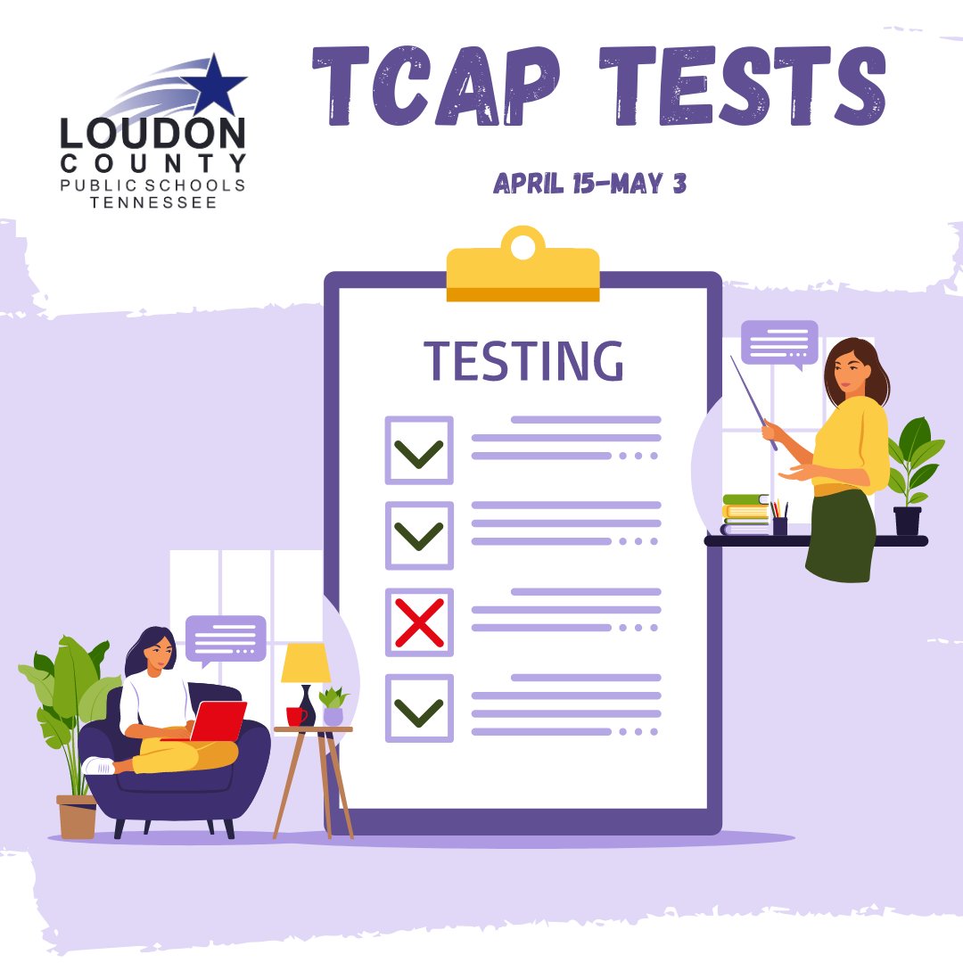 Tennessee Comprehensive Assessment Program (TCAP) will be administered to students in grades 3-8 from April 15 – May 3. Make sure students are well-rested and come prepared to do their best! #loudoncountyproud