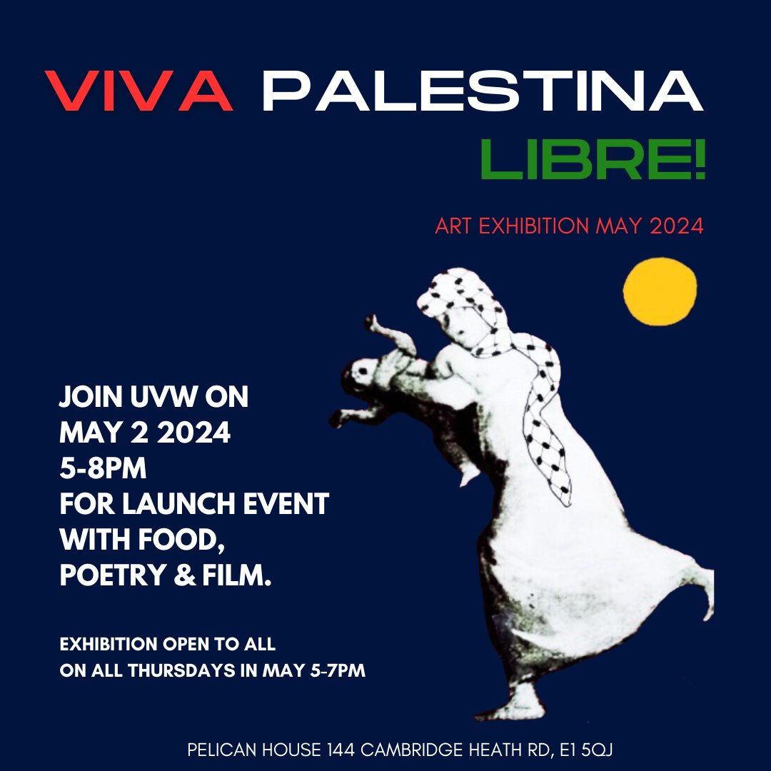 UVW is proud to launch VIVA PALESTINA LIBRE art exhibition. 🍉🇵🇸🫒 We launch on 2 May with food, poetry and film at UVW casa. Sign up for your free launch ticket🎟️🎟️ eventbrite.co.uk/e/launch-viva-…