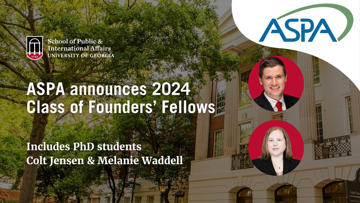 Congratulations to @ugapadp PhD students Colt Jensen and Melanie Waddell for being named to the @ASPANational 2024 Class of Founders' Fellows!