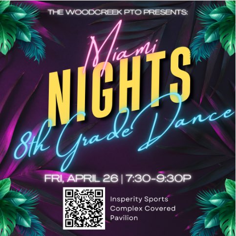 8th grade families! Two weeks and counting until the Miami Nights 8th grade dance.🌴 🕶️ We hope your students can join us for this special celebratory event! Tickets can be purchased on the PTO website at woodcreekpto.membershiptoolkit.com/packet/18598