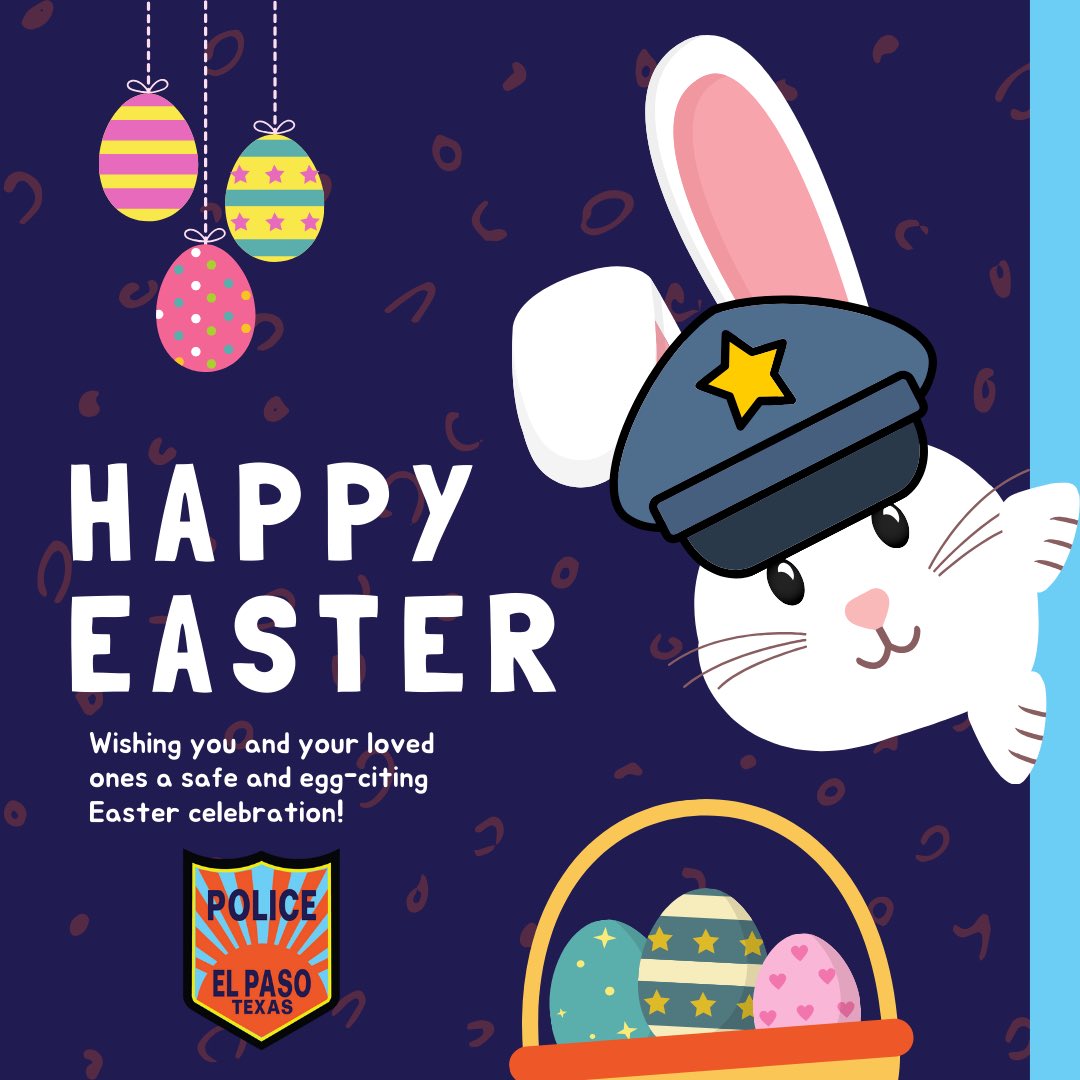 Happy Easter from the El Paso Police Department 🐰🐣